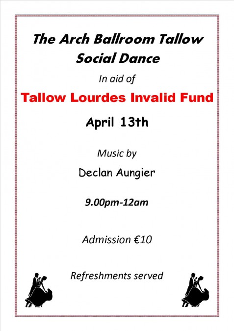 Tallow Lourdes Invalid Fund Dance April 13th Poster